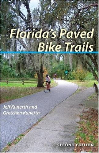 Florida's Paved Bike Trails, Second Edition